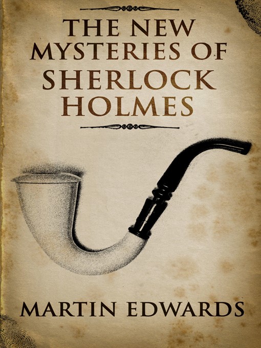Title details for The New Mysteries of Sherlock Holmes by Martin Edwards - Available